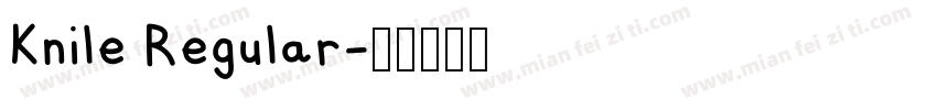 Knile Regular字体转换